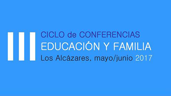 III CICLO de CONFERENCIAS EDUCACIÓN Y FAMILIA