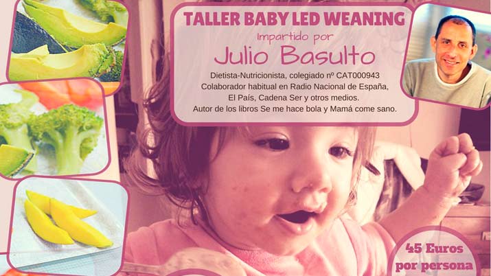 Taller Baby Led Weaning con Julio Basulto