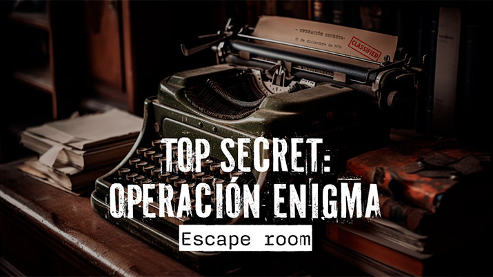 Top Secret: Operación Enigma. Escape Room