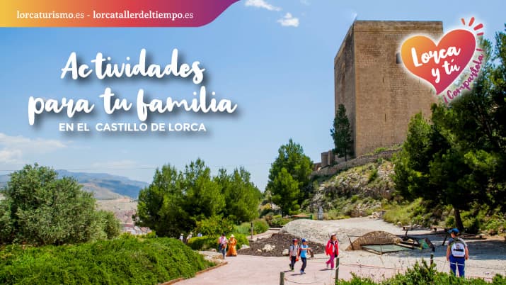 Actividades para tu familia en el Castillo de Lorca
