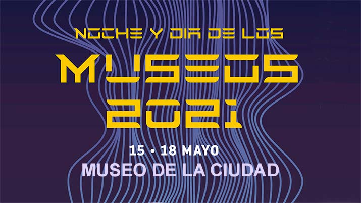 Noche de los Museos 2021 en el Museo de la Ciudad