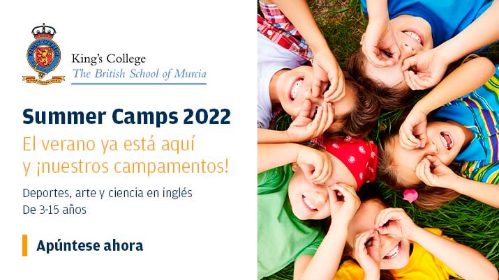Campamentos King´s College Murcia ¡Tu aventura de verano te espera!