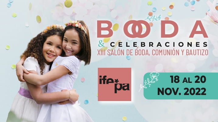 Feria Boda&Celebraciones en IFEPA