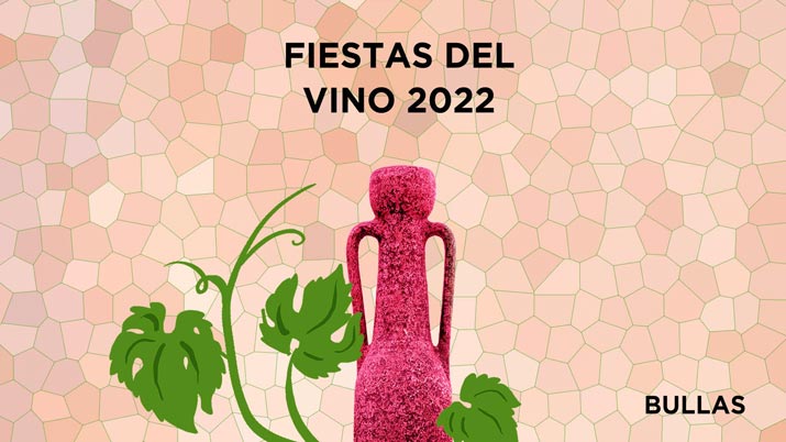 Fiestas del Vino Bullas 2022