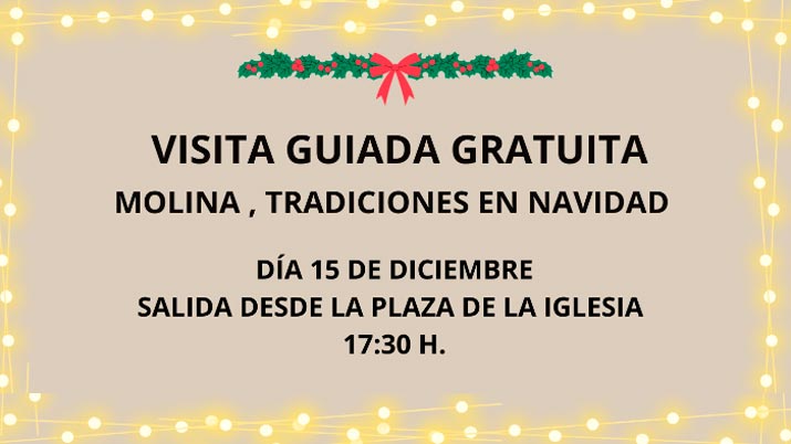 Visita Guiada Gratuita "Molina Tradiciones en Navidad" 