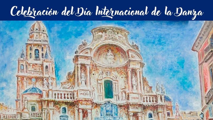 Día Mundial de la Danza en Murcia