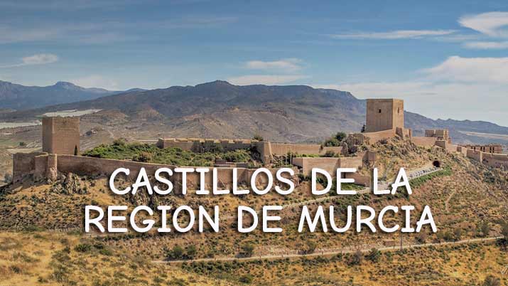 Castillos de la Región de Murcia